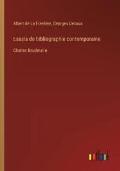 Essais de bibliographie contemporaine