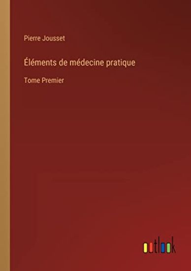 Éléments de médecine pratique