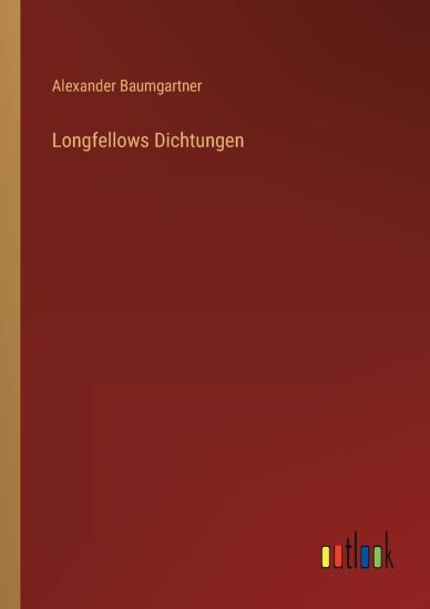 Longfellows Dichtungen