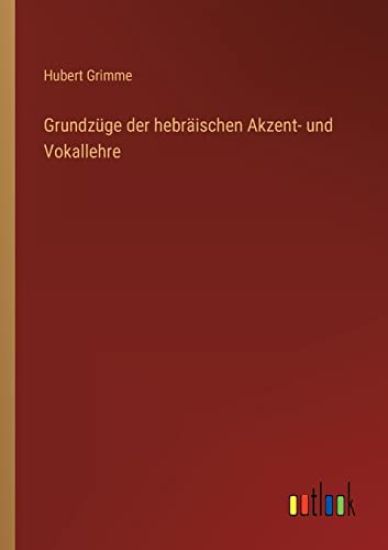 Grundzüge der hebräischen Akzent- und Vokallehre