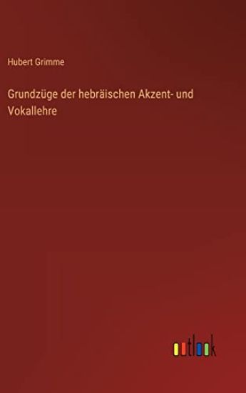 Grundzüge der hebräischen Akzent- und Vokallehre