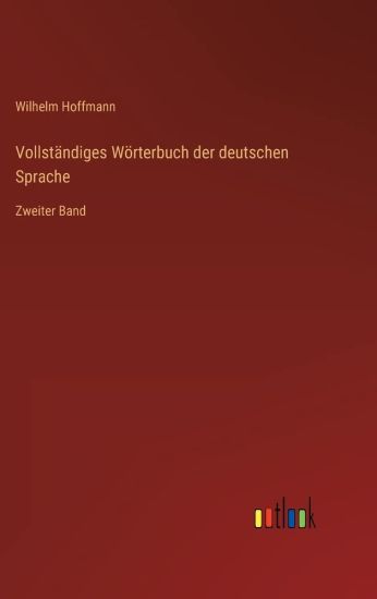 Vollständiges Wörterbuch der deutschen Sprache