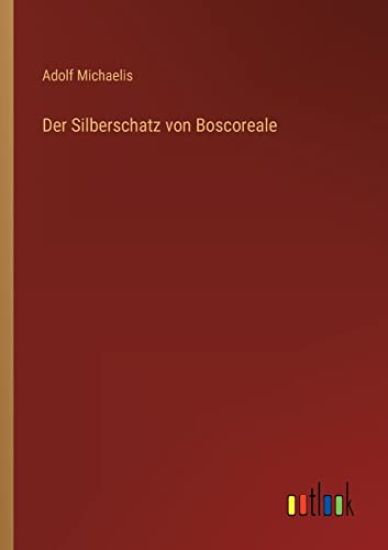 Der Silberschatz von Boscoreale