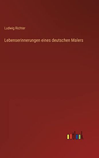 Lebenserinnerungen eines deutschen Malers