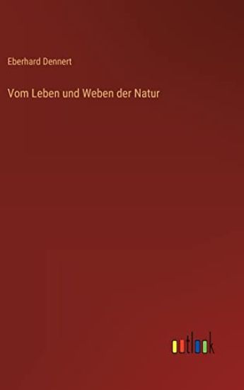 Vom Leben und Weben der Natur