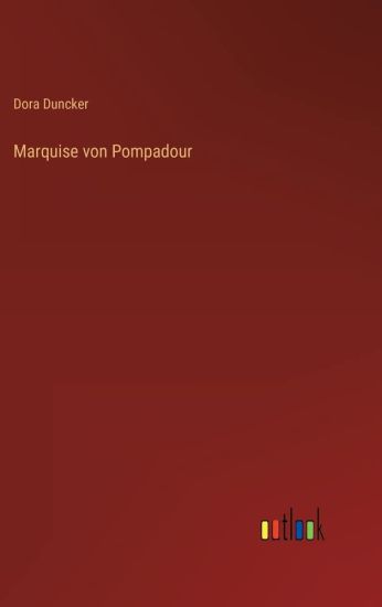 Marquise von Pompadour