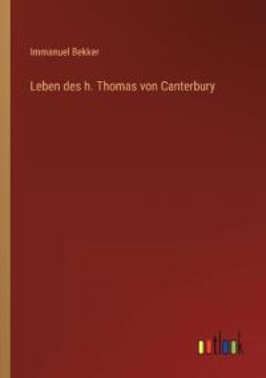 Leben des h. Thomas von Canterbury
