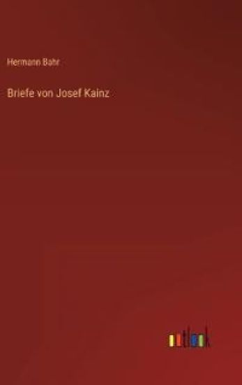 Briefe von Josef Kainz