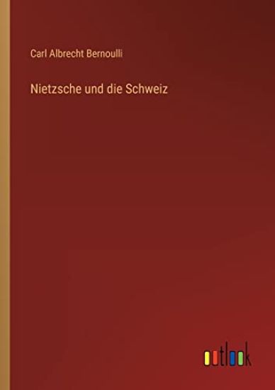 Nietzsche und die Schweiz