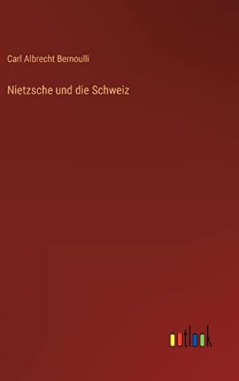 Nietzsche und die Schweiz
