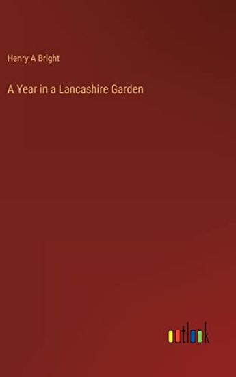 A Year in a Lancashire Garden