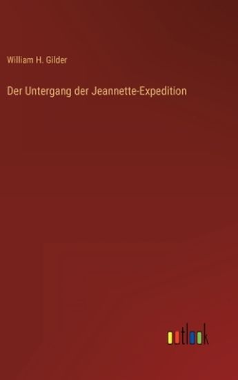 Der Untergang der Jeannette-Expedition