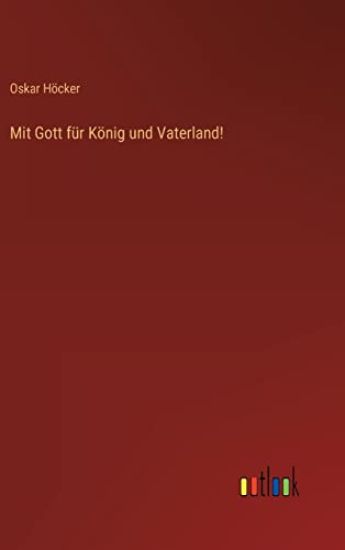 Mit Gott für König und Vaterland!