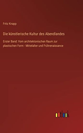 Die künstlerische Kultur des Abendlandes