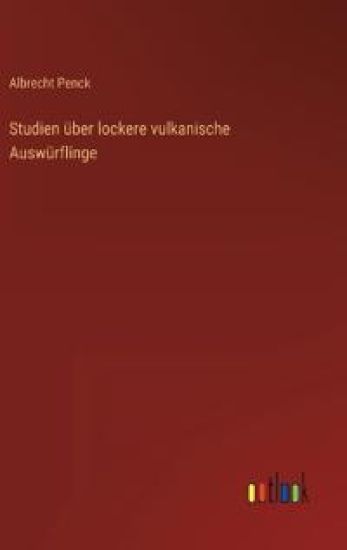 Studien über lockere vulkanische Auswürflinge