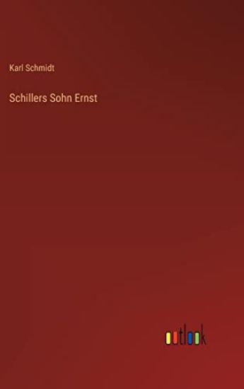 Schillers Sohn Ernst
