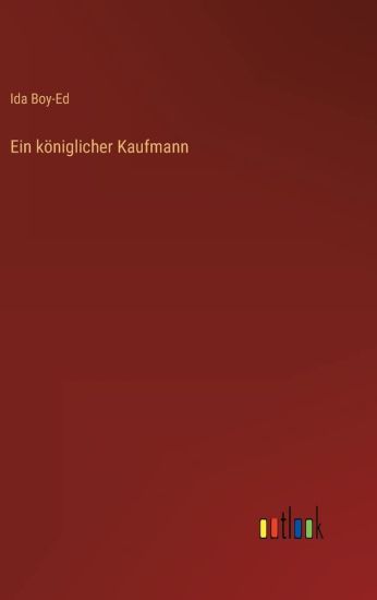 Ein königlicher Kaufmann