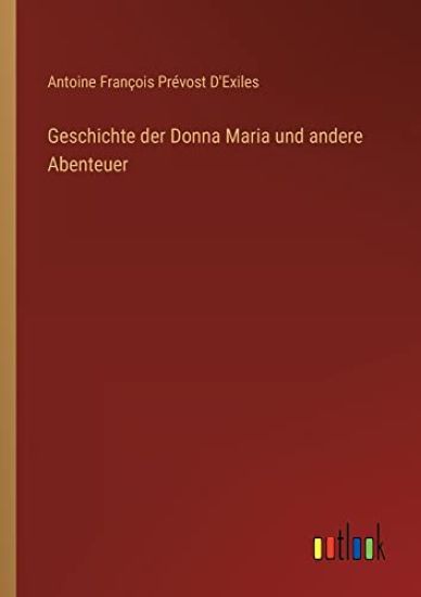 Geschichte der Donna Maria und andere Abenteuer