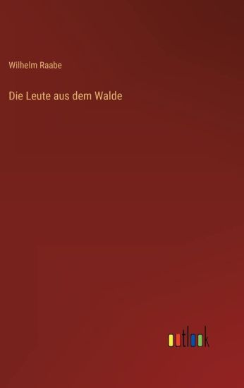 Die Leute aus dem Walde