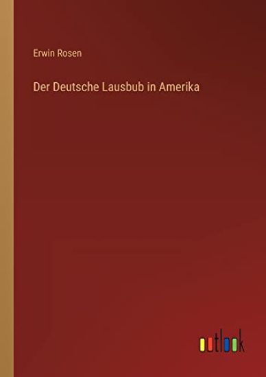 Der Deutsche Lausbub in Amerika