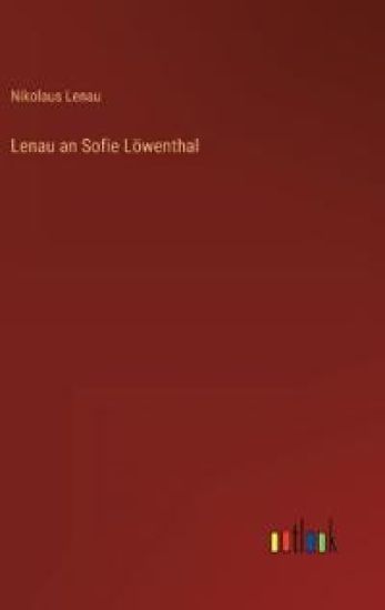 Lenau an Sofie Löwenthal