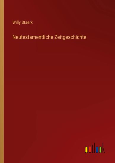 Neutestamentliche Zeitgeschichte