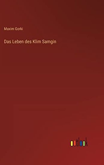 Das Leben des Klim Samgin