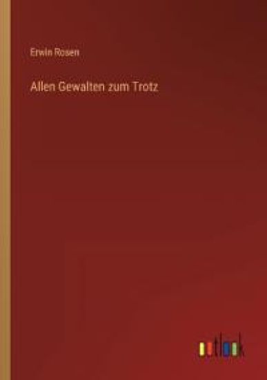 Allen Gewalten zum Trotz