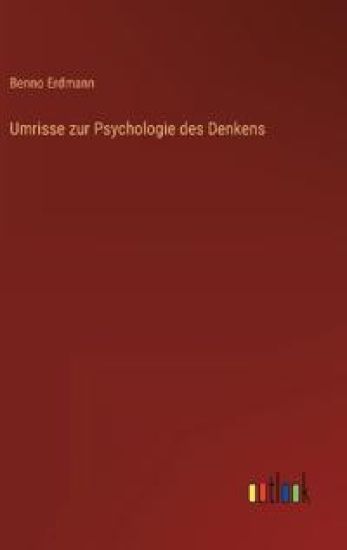 Umrisse zur Psychologie des Denkens