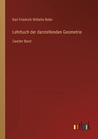 Lehrbuch der darstellenden Geometrie