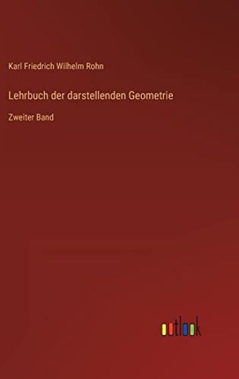 Lehrbuch der darstellenden Geometrie