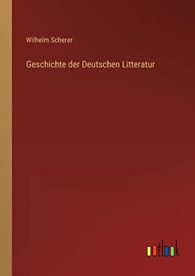 Geschichte der Deutschen Litteratur