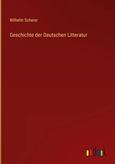 Geschichte der Deutschen Litteratur
