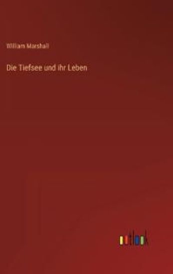 Die Tiefsee und ihr Leben