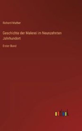 Geschichte der Malerei im Neunzehnten Jahrhundert