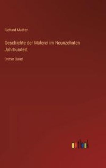 Geschichte der Malerei im Neunzehnten Jahrhundert