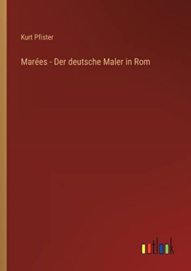 Marées - Der deutsche Maler in Rom