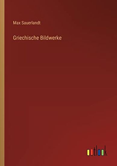 Griechische Bildwerke