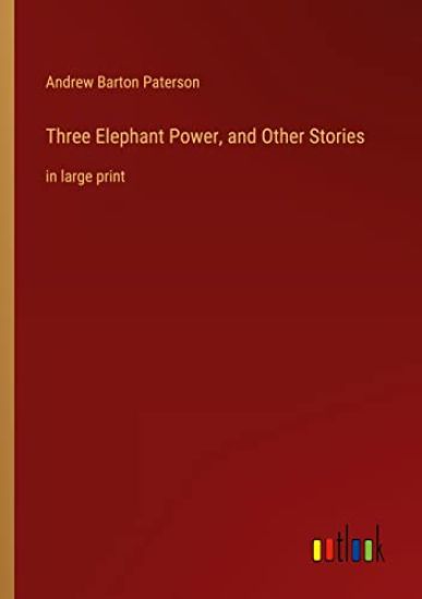 Three Elephant Power, and Other Stories