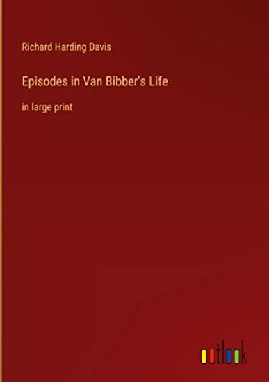 Episodes in Van Bibber's Life