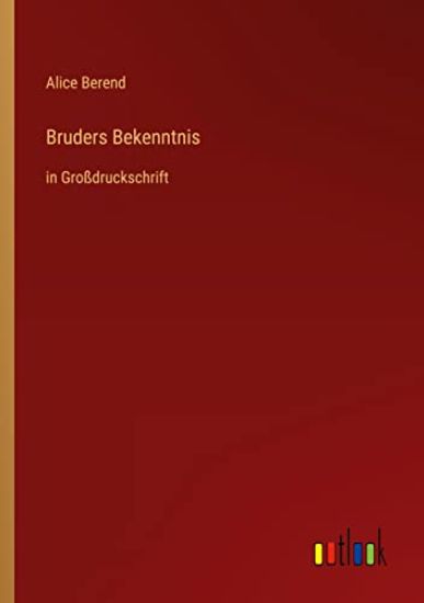 Bruders Bekenntnis