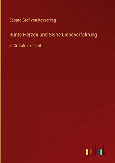 Bunte Herzen und Seine Liebeserfahrung