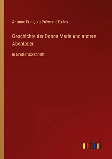 Geschichte der Donna Maria und andere Abenteuer