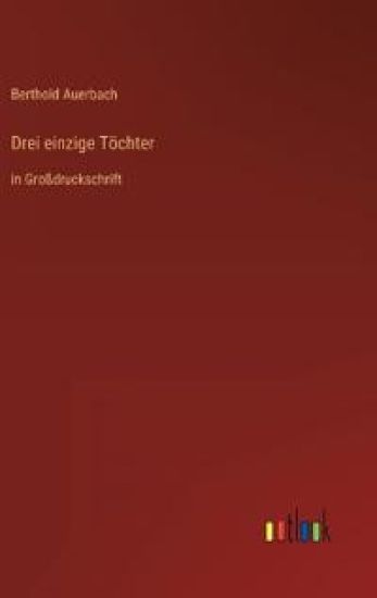 Drei einzige Töchter