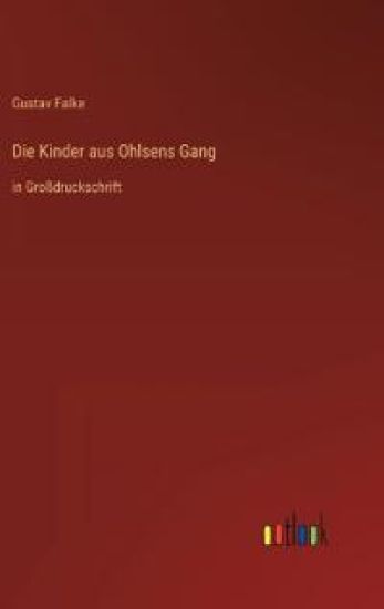 Die Kinder aus Ohlsens Gang