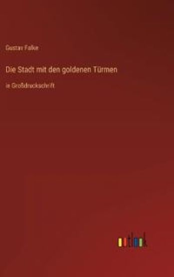 Die Stadt mit den goldenen Türmen