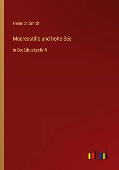 Meeresstille und hohe See
