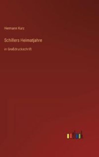 Schillers Heimatjahre