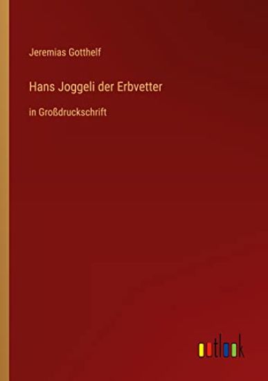 Hans Joggeli der Erbvetter
