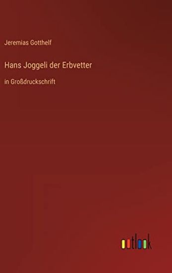 Hans Joggeli der Erbvetter